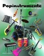 Popinstrumente und wie man sie spielt. Leitfaden f�r kleine und gro�e Leser