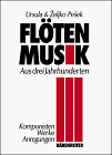 Fl�tenmusik aus drei Jahrhunderten