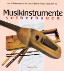 Musikinstrumente selber bauen