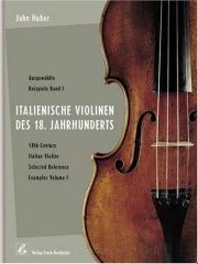 Ausgew�hlte Meistergeigen: Italienische Violinen des 18. Jahrhunderts